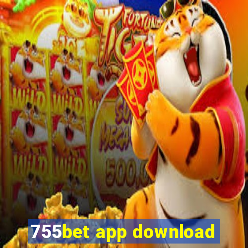 755bet app download